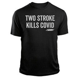 2 STROKE KILLS COVID TEE SHIRT